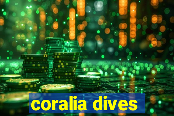 coralia dives